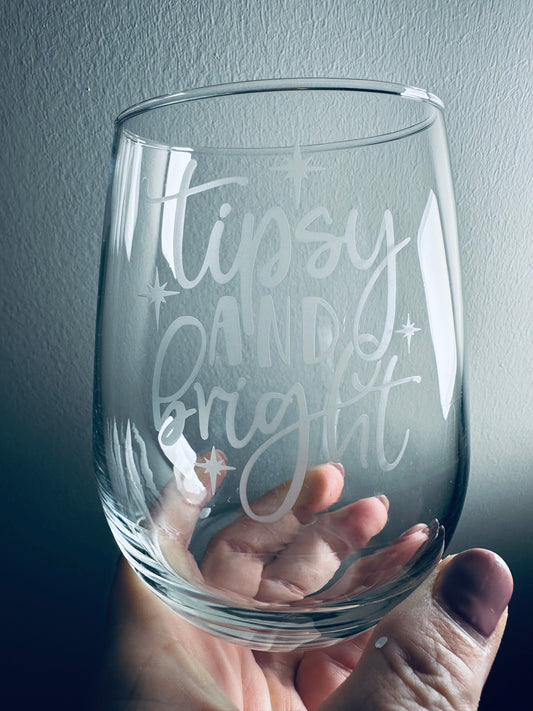 Tipsy and Bright